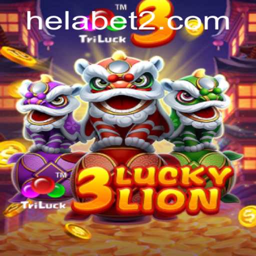 Exploring the Thrills of 3LUCKYLION on Helabet