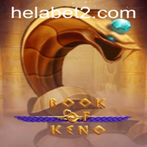 Exploring the Thrills of BookOfKeno on Helabet