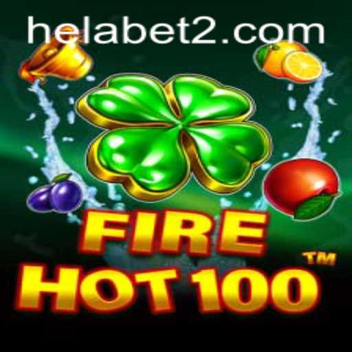 Discover the Thrill of FireHot100: A New Gaming Sensation by Helabet